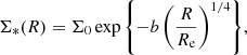 $$ \begin{aligned} \Sigma _*(R) = \Sigma _0 \exp {\left\{ -b\left(\frac{R}{R_{\mathrm{e}}}\right)^{1/4}\right\} }, \end{aligned} $$