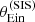 $ \theta_{\mathrm{Ein}}^{\mathrm{(SIS)}} $