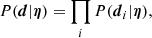 $$ \begin{aligned} {P}(\boldsymbol{d}|\boldsymbol{\eta }) = \prod _i {P}(\boldsymbol{d}_i|\boldsymbol{\eta }), \end{aligned} $$