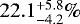 $22.1^{&#x002B;5.8}_{-4.2}\%$