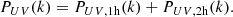 $$ \begin{aligned} P_{UV}(k) = P_{UV, \mathrm{1h}}(k) + P_{UV, \mathrm{2h}}(k). \end{aligned} $$
