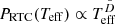 $ P_{\mathrm{RTC}}(T_{\mathrm{eff}}) \propto T_{\mathrm{eff}}^{\tilde{D}} $