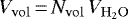 $V_{\mathrm{vol}}\,{=}\,N_{\mathrm{vol}}\, V_{\mathrm{H_2O}}$
