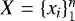 $X=\{x_i\}_1^n$