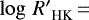 ${\log\,R&#x0027;}_{\textrm{HK}}\,{=}\,$