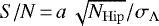 ${S/N}\,{=}\,a\, \sqrt{N_{\mathrm{Hip}}} / \sigma_{\Lambda}$