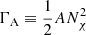 $ \Gamma_{\mathrm{A}} \equiv \frac{1}{2}AN_{\chi}^{2} $
