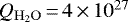 $Q_{\mathrm{H_2O}}\,{=}\,4\,{\times}\,10^{27}$
