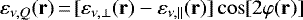 \begin{equation*} \varepsilon_{\nu,Q}(\mathbf{r})\,{=}\,[\varepsilon_{\nu,\perp}(\mathbf{r})-\varepsilon_{\nu,\|}(\mathbf{r})]\cos[2\varphi(\mathbf{r})] \end{equation*}