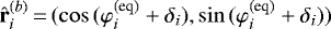 ${\hat {\textbf{r}}}^{(b)}_i\,{=}\,(\cos{(\varphi^{\textrm{(eq)}}_i&#x002B;\delta_i)}, \sin{(\varphi^{\textrm{(eq)}}_i&#x002B;\delta_i)})$