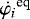 $\dot{\varphi_i}^{\textrm{eq}}$