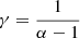 $ \gamma=\frac{1}{\alpha-1} $