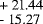 $^{\textrm{&#x002B; 21.44}}_{\textrm{- 15.27}}$