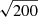 $ \sqrt{200} $