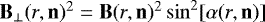 $\mathbf{B}_{\perp}(r,\mathbf{n}) ^2 = \mathbf{B}(r,\mathbf{n}){}^2 \sin^2[\alpha(r,\mathbf{n})]$