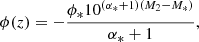 $$ \begin{aligned} \phi (z) = -\frac{\phi _* 10^{(\alpha _* + 1)(M_2-M_*)}}{\alpha _* + 1}, \end{aligned} $$