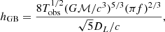 $$ \begin{aligned} h_{\rm GB} = \frac{8T_{\rm obs}^{1/2} (G\mathcal{M} /c^3)^{5/3} (\pi f)^{2/3}}{\sqrt{5}D_L/c}, \end{aligned} $$