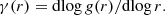 $$ \begin{aligned} \gamma (r) = {\mathrm{d}{\log g(r)} / \mathrm{d}{\log r}}. \end{aligned} $$