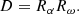 $$ \begin{aligned} D=R_{\alpha }R_{\omega }. \end{aligned} $$