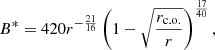 $$ \begin{aligned} B^{*}=420 r^{-\frac{21}{16}}\left(1-\sqrt{\frac{r_{\rm c.o.}}{r}}\right)^{\frac{17}{40}}, \end{aligned} $$