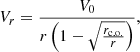 $$ \begin{aligned} V_{r}=\frac{V_{0}}{r\left({1-\sqrt{\frac{r_{\rm c.o.}}{r}}}\right)}, \end{aligned} $$