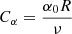 $ C_{\alpha}=\frac{\alpha_{0}R}{\nu} $
