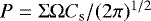 $P=\Sigma \Omega C_{\textrm{s}}/(2\pi){}^{1/2}$