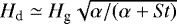 $H_{\textrm{d}} \simeq H_{\textrm{g}} \sqrt{ \alpha /(\alpha&#x002B;S\!t)}$