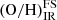 $ (\mathrm{O/H})^{\mathrm{FS}}_{\mathrm{IR}} $