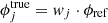 $ \phi_j^{\rm true} = {\it w}_j \cdot \phi_{\rm ref} $