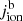 $ j^{\mathrm{b}}_{\mathrm{ion}} $