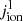 $ j^{\mathrm{l}}_{\mathrm{ion}} $