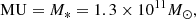 $$ \begin{aligned}&\mathrm{MU}=M_{*}=1.3\times 10^{11}{M_{\odot }},\end{aligned} $$