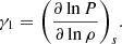 $$ \begin{aligned} \gamma _1=\bigg (\frac{\partial \ln P}{\partial \ln \rho }\bigg )_s. \end{aligned} $$