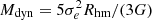 $ M_{\rm dyn} = 5 \sigma_e^2 R_{\rm hm}/(3G) $