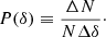 $$ \begin{aligned} P(\delta ) \equiv \frac{\Delta N}{N\Delta \delta }\cdot \end{aligned} $$