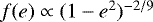 $f(e) \propto (1-e^2){}^{-2/9}$