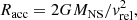 $$ \begin{aligned} R_{\rm acc}=2GM_{\rm NS}/v_{\rm rel}^2, \end{aligned} $$