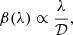 $$ \begin{aligned} \beta (\lambda ) \propto \frac{\lambda }{\mathcal{D} }, \end{aligned} $$
