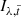 $ I_{\lambda,\tilde{t}} $