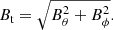 $$ \begin{aligned} B_{\rm t}=\sqrt{B_{\theta }^{2} + B_{\phi }^{2}}. \end{aligned} $$