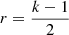 $ r = \frac{k-1}{2} $