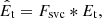 $$ \begin{aligned}&\hat{E}_{\rm t} = F_{\rm svc} *E_{\rm t},\end{aligned} $$