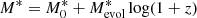 $$ \begin{aligned} M^*&= M_0^* + M_\text{evol}^* \log (1+z) \end{aligned} $$