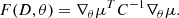 $$ \begin{aligned} F(D,\theta ) = \nabla _\theta \mu ^TC^{-1}\nabla _\theta \mu .\end{aligned} $$