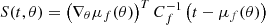 $ S(t,\theta) = \left(\nabla_\theta\mu_f(\theta)\right)^TC_f^{-1}\left(t-\mu_f(\theta)\right) $