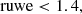 $$ \begin{aligned}&\mathrm{ruwe} < 1.4, \end{aligned} $$