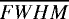 ${}\overline{FWHM}$