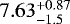 $7.63^{+0.87}_{-1.5}$