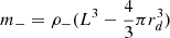 $$ \begin{aligned} m_{-} = \rho _{-} ({ L}^3 - \frac{4}{3} \pi r_{d}^3) \end{aligned} $$